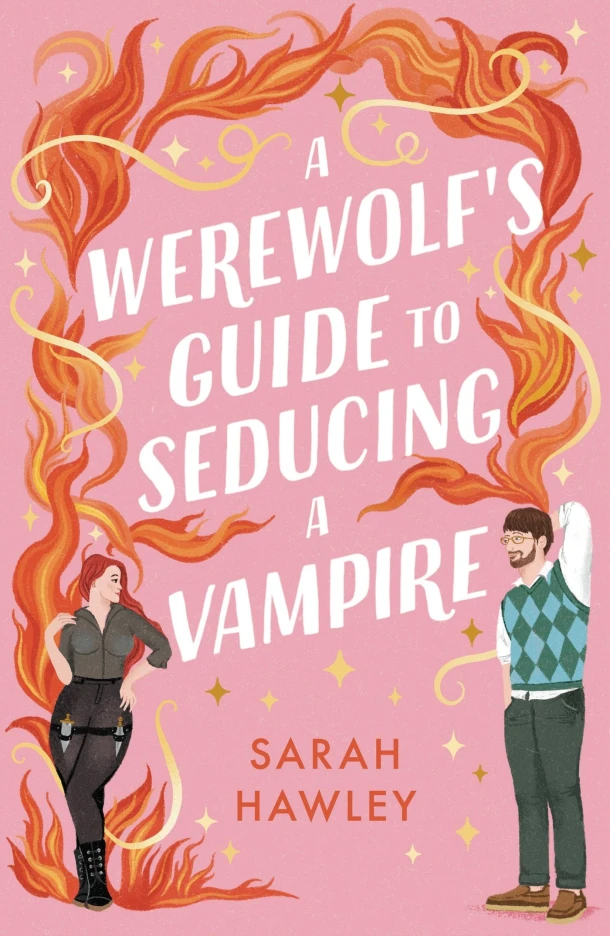 A Werewolf's Guide to Seducing a Vampire – Sarah Hawley – boek cover