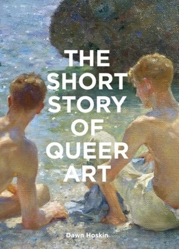 The Short Story of Queer Art – Dawn Hoskin – boek cover