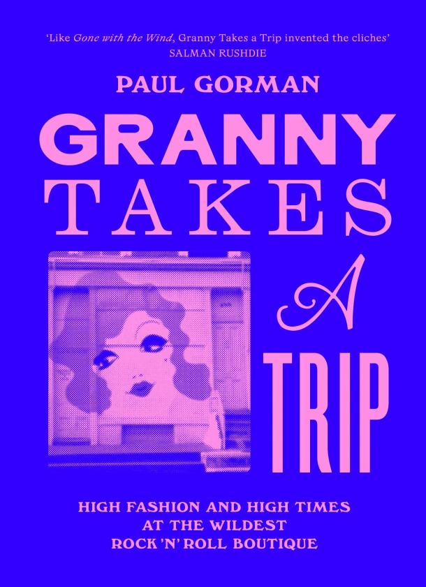 Granny Takes a Trip – Paul Gorman – boek cover