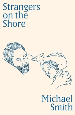 Strangers on the Shore – Michael Smith – boek cover