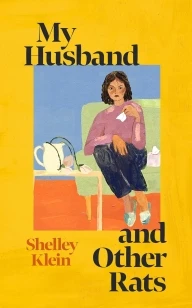 My Husband and Other Rats – Shelley Klein – boek cover