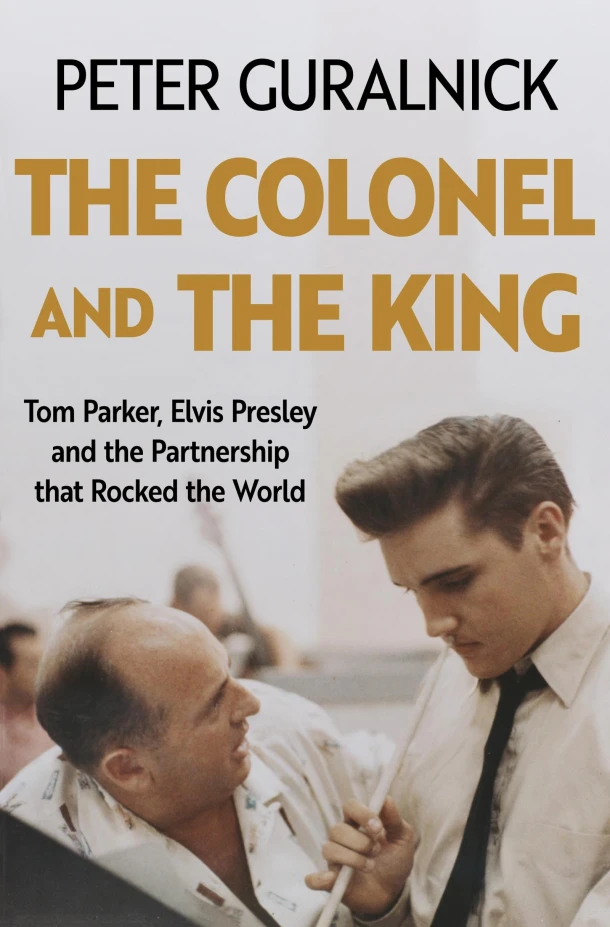 The Colonel and the King – Peter Guralnick – boek cover