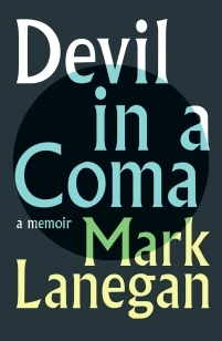 Devil in a Coma – Mark Lanegan – boek cover