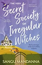The Very Secret Society of Irregular Witches – Mandanna, Sangu – boek cover