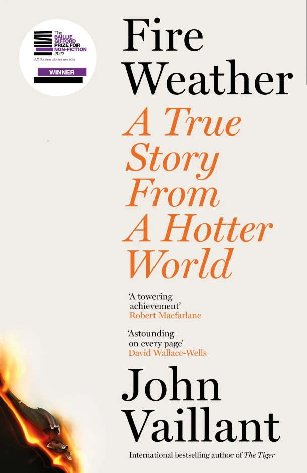 Fire Weather – John Vaillant – boek cover