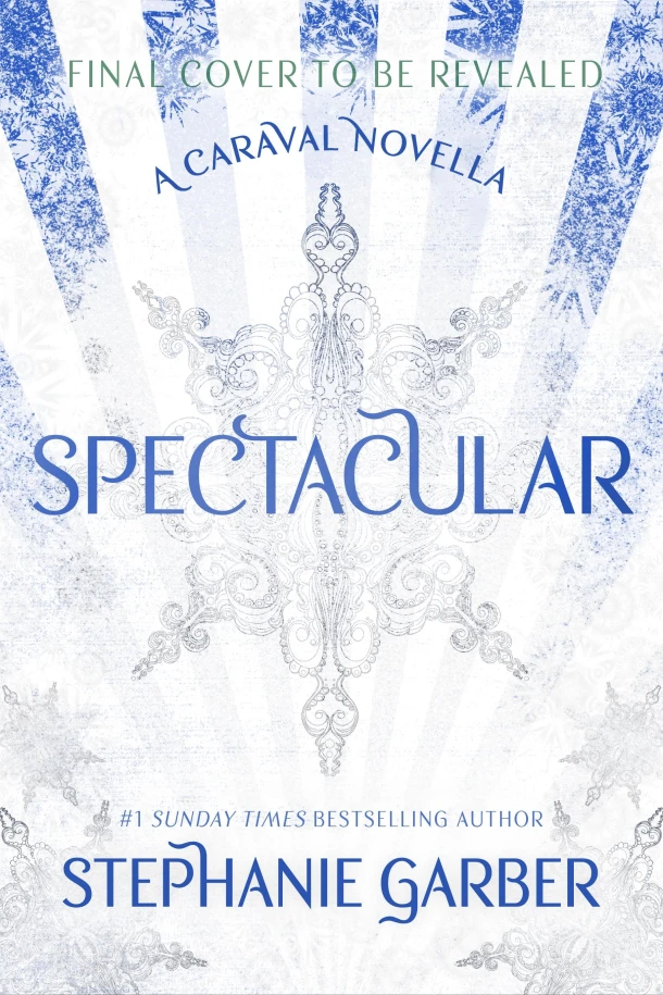 Spectacular – Stephanie Garber – boek cover