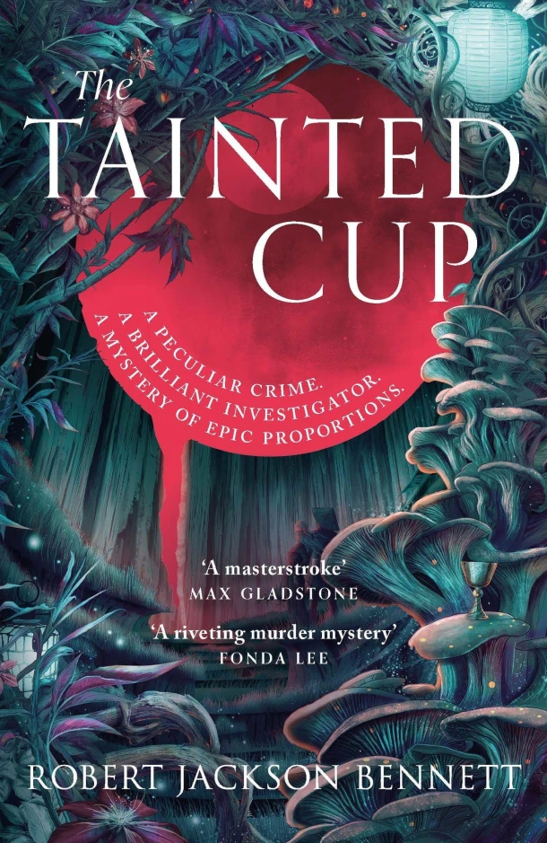 The Tainted Cup – Robert Jackson Bennett – boek cover