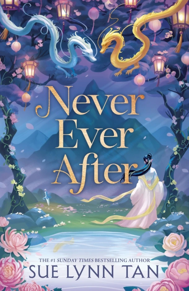Never Ever After – Sue Lynn Tan – boek cover
