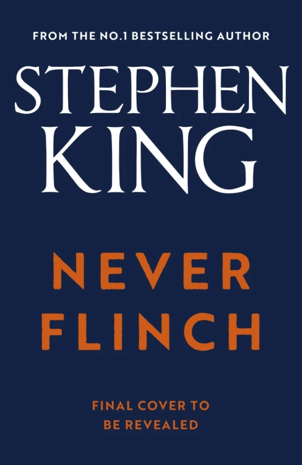 Never Flinch – Stephen King – boek cover