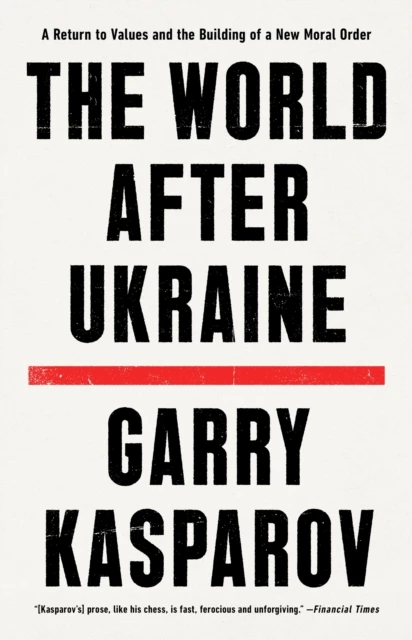 The World After Ukraine – Garry Kasparov – boek cover