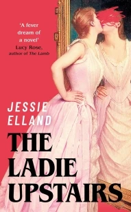 The Ladie Upstairs – Jessie Elland – boek cover