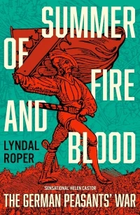Summer of Fire and Blood – Lyndal Roper – boek cover