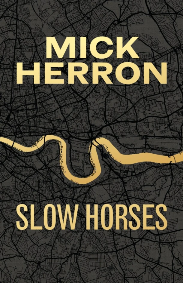 Slow Horses – Mick Herron – boek cover
