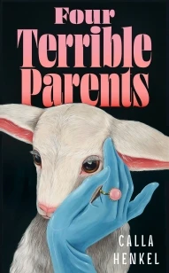 Four Terrible Parents – Calla Henkel – boek cover