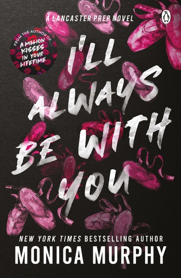 I¿ll Always Be With You – Monica Murphy – boek cover