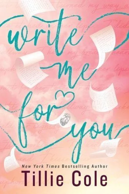 Write Me For You – Tillie Cole – boek cover