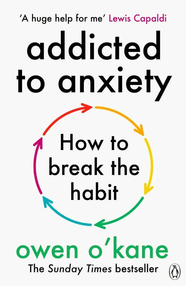 Addicted to Anxiety – Owen O‘Kane – boek cover