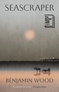 Seascraper – Benjamin Wood – boek cover
