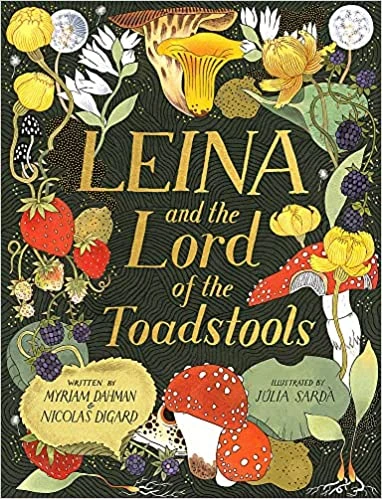 Leina and the Lord of the Toadstools – Dahman, Myriam – boek cover
