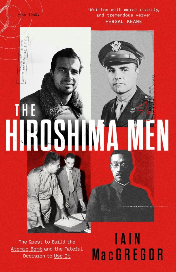 The Hiroshima Men – Iain MacGregor – boek cover