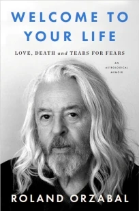 Welcome to Your Life – Roland Orzabal – boek cover