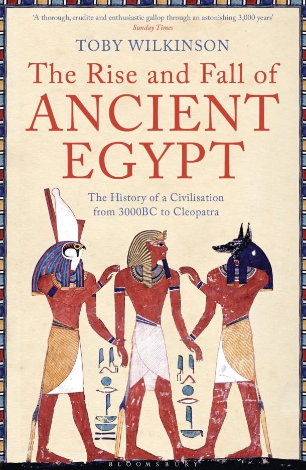 The Rise and Fall of Ancient Egypt – Toby Wilkinson – boek cover