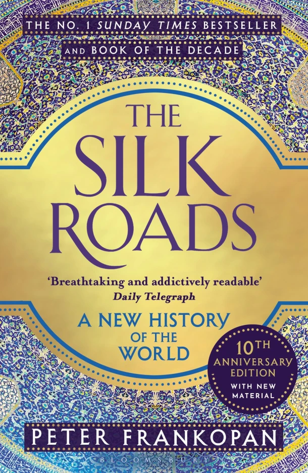 The Silk Roads – Professor Peter Frankopan – boek cover