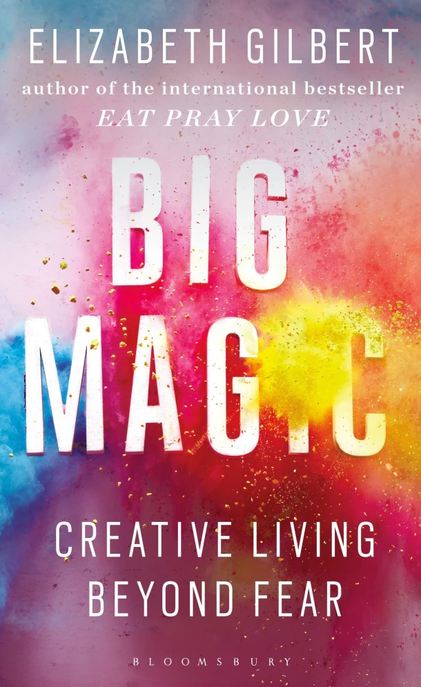 Big Magic – Elizabeth Gilbert – boek cover