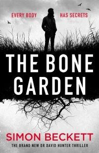 The Bone Garden – Simon Beckett – boek cover