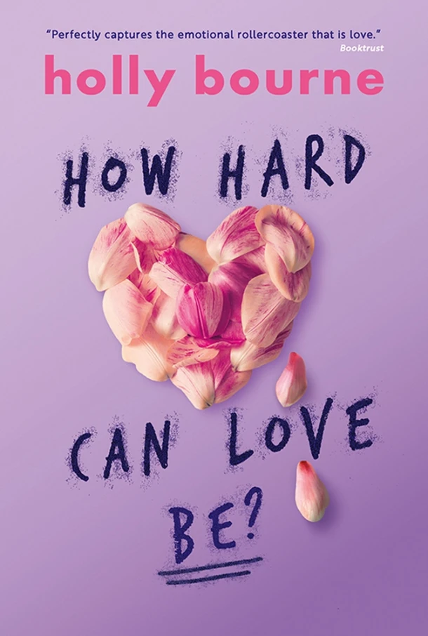 How Hard Can Love Be? – Holly Bourne – boek cover