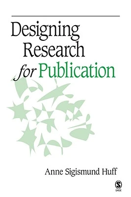 Designing Research for Publication – Anne Sigismund Huff – boek cover