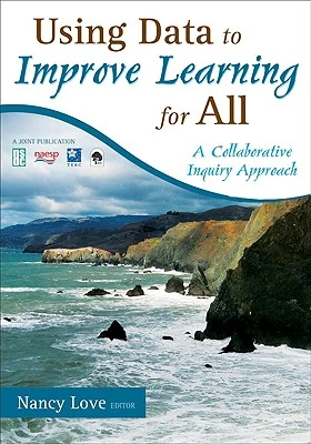 Using Data to Improve Learning for All – Love, Nancy B. – boek cover