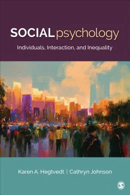 Social Psychology: Individuals, Interaction, and Inequality – Hegtvedt, Karen A. – boek cover