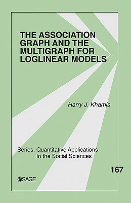 The Association Graph and the Multigraph for Loglinear Models – Khamis – boek cover