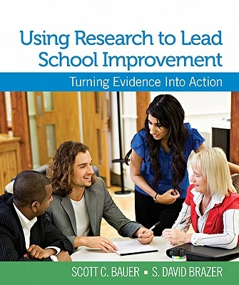 Using Research to Lead School Improvement – Bauer, Scott C. – boek cover