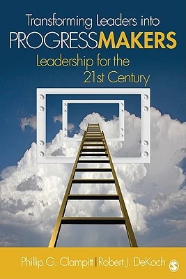Transforming Leaders Into Progress Makers – Clampitt – boek cover