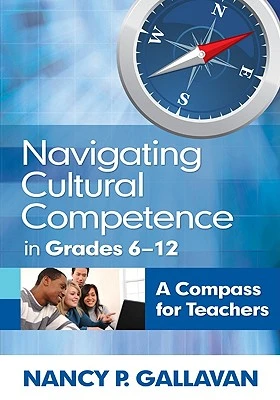 Navigating Cultural Competence in Grades 6-12 – Gallavan – boek cover