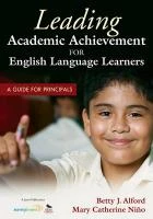Leading Academic Achievement for English Language Learners: A Guide for Principals – Alford – boek cover