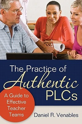 The Practice of Authentic PLCs – Venables – boek cover