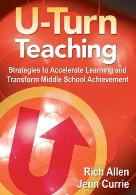U-Turn Teaching: Strategies to Accelerate Learning and Transform Middle School Achievement – Allen – boek cover
