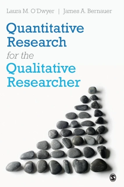 Quantitative Research for the Qualitative Researcher – O‘Dwyer, Laura M. – boek cover