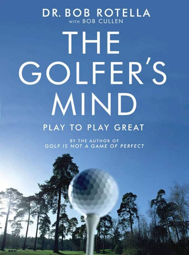 The Golfer's Mind – Dr. Bob Rotella – boek cover
