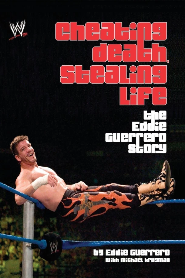 Cheating Death, Stealing Life – Eddie Guerrero – boek cover