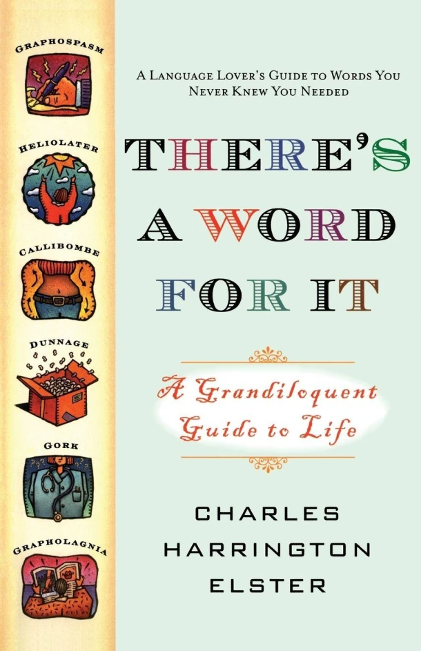 There's a Word for It – Charles Harrington Elster – boek cover