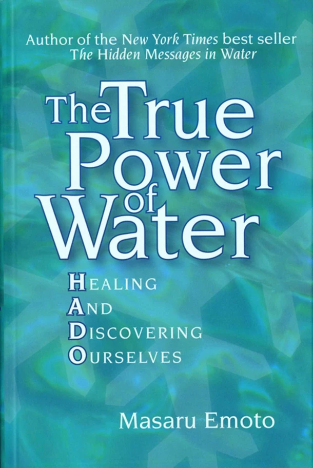 The True Power of Water – Masaru Emoto – boek cover