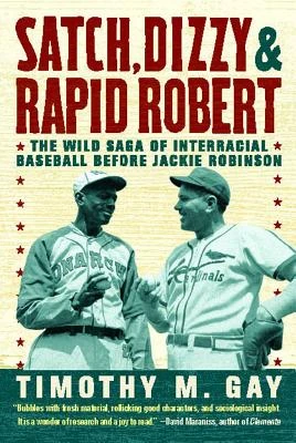 Satch, Dizzy, & Rapid Robert – Timothy M. Gay – boek cover