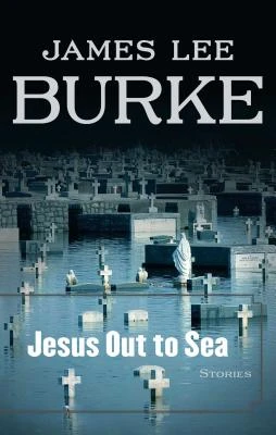 Jesus Out to Sea – James Lee Burke – boek cover