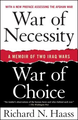 War of Necessity, War of Choice – Richard N. Haass – boek cover