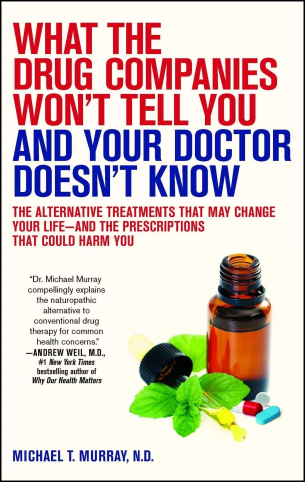 What the Drug Companies Won't Tell You and Your Doctor Doesn't Know – Michael T. Murray – boek cover