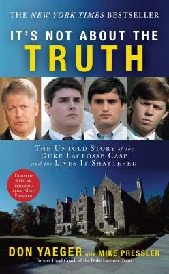 It's Not About the Truth – Don Yaeger – boek cover